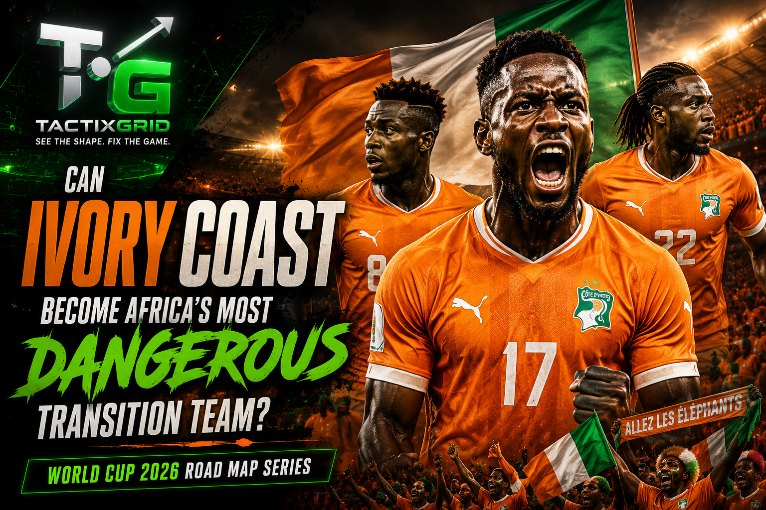 FIFA WORLD CUP 2026 ROAD MAP SERIES EPISODE 24- IVORY COAST- AFRICAS MOST DANGEROUS TEAM